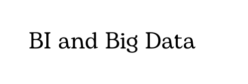 BI and Big Data